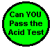 Image of Hippie button that says Can YOU pass the Acid Test